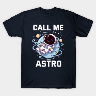 Call me Astrooo T-Shirt